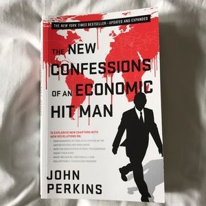 The New Confessions of an Economic Hit Man